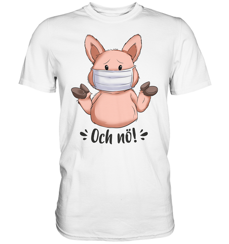T-Shirt - "och nö" - Men - Schweinchen's Shop - Unisex-Shirts - White / S
