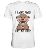 Otter - "Love You Like No Otter" - Premium Shirt - Schweinchen's Shop - Unisex-Shirts -
