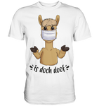 T-Shirt - "is doch doof" - Men - Schweinchen's Shop - Unisex-Shirts - White / S