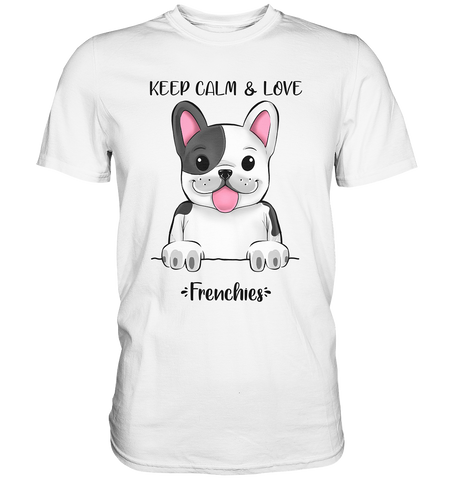 "Keep Calm Frenchie" - Premium Shirt - Schweinchen's Shop - Unisex-Shirts - White / S