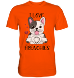 "I Love Frenchies" - Premium Shirt - Schweinchen's Shop - Unisex-Shirts - Orange / S
