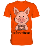 T-Shirt - "ferkellove" - Men - Schweinchen's Shop - Unisex-Shirts - Orange / S