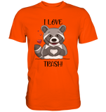 "I LOVE TRASH" - Premium Shirt - Schweinchen's Shop - Unisex-Shirts - Orange / S