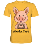 T-Shirt - "ferkellove" - Men - Schweinchen's Shop - Unisex-Shirts - Gold / S