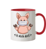 Tasse- "is doch doof" - Zweifarbig - Schweinchen's Shop - Tassen - Rot / 330ml